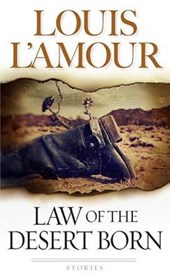 Law Of The Desert Born