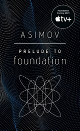 Prelude to Foundation - Isaac Asimov - 9780553278392