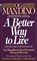 A Better Way to Live, MANDINO,  Og - Paperback - 9780553286748