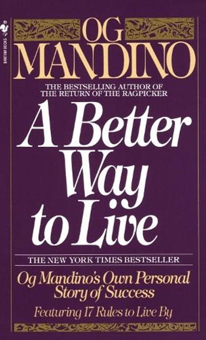 A Better Way to Live, MANDINO,  Og - Paperback - 9780553286748