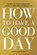 How to Have a Good Day, Caroline Webb - Gebonden - 9780553419634