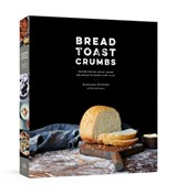 Bread Toast Crumbs - Alexandra Stafford - 9780553459838