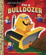 I'm a Bulldozer - Dennis R. Shealy - 9780553496840