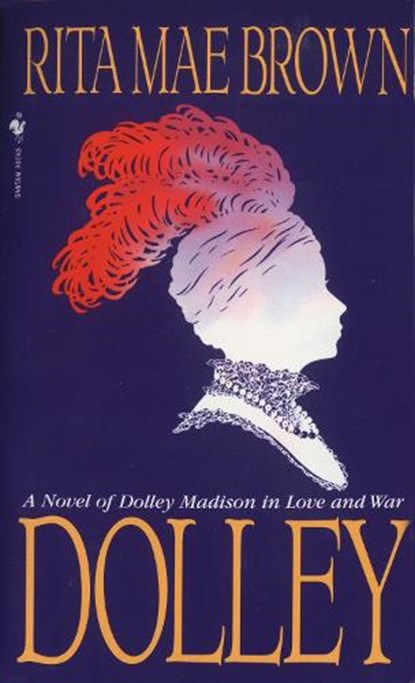 Dolley, Rita Mae Brown - Paperback - 9780553569490