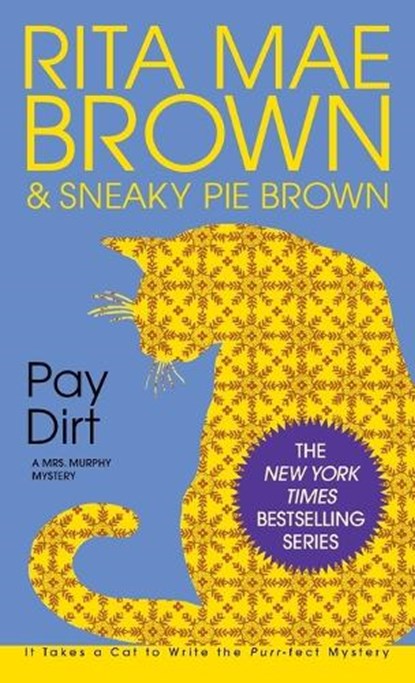 PAY DIRT, Rita Mae Brown - Paperback - 9780553572360