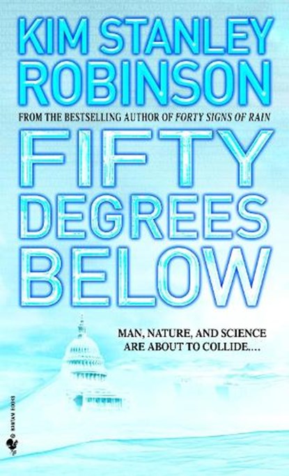 Fifty Degrees Below, Kim Stanley Robinson - Paperback - 9780553585810
