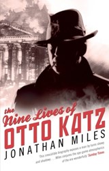 The Nine Lives of Otto Katz - Jonathan Miles - 9780553820188