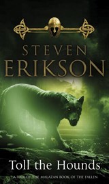 Toll The Hounds - Steven Erikson - 9780553824469