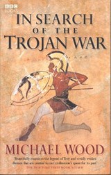 In Search Of The Trojan War - Michael Wood - 9780563522652