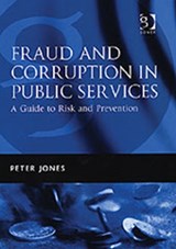 Fraud and Corruption in Public Services - Peter Tickner - 9780566085666