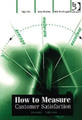 How to Measure Customer Satisfaction - NIGEL (LONDON SCHOOL OF HYGIENE AND TROPICAL DISEASES,  UK) Hill ; John Brierley - 9780566085956