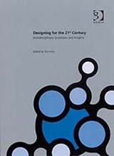 Designing for the 21st Century - Tom Inns - 9780566087370