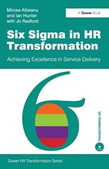 Six Sigma in HR Transformation - Mircea Albeanu ; Ian Hunter - 9780566091643