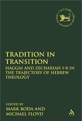 Tradition in Transition - BODA,  Mark J - 9780567026514