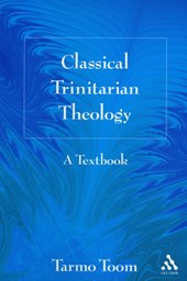 Classical Trinitarian Theology