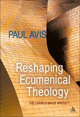 Reshaping Ecumenical Theology - THE REV. PROFESSOR PAUL (UNIVERSITY OF EDINBURGH,  UK) Avis - 9780567070449