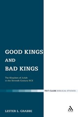 Good Kings and Bad Kings - DR. LESTER L. (UNIVERSITY OF HULL,  UK) Grabbe - 9780567082725