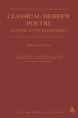 Classical Hebrew Poetry - Wilfred G. E. Watson - 9780567083883