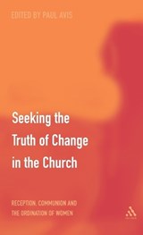 Seeking the Truth of Change in the Church - THE REV. PROFESSOR PAUL (UNIVERSITY OF EDINBURGH,  UK) Avis - 9780567089014