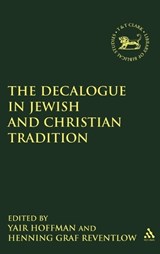 The Decalogue in Jewish and Christian Tradition - Henning Graf Reventlow ; Professor Yair Hoffman - 9780567218674