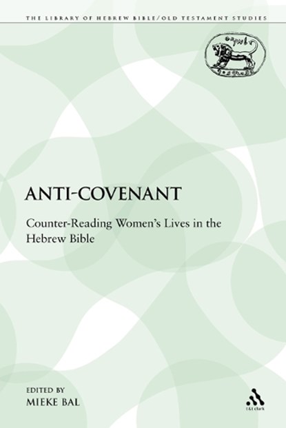 Anti-Covenant, Bal, Mieke - Paperback - 9780567463470