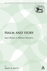 Psalm and Story - James W. Watts - 9780567564108