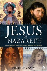 Jesus of Nazareth - Maurice Casey - 9780567645173
