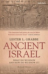 Ancient Israel: What Do We Know and How Do We Know It? - Dr. Lester L. (University of Hull Grabbe - 9780567670434