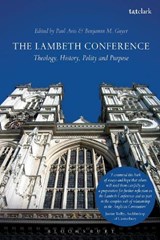 The Lambeth Conference - THE REV. PROFESSOR PAUL (UNIVERSITY OF EDINBURGH,  UK) Avis ; Benjamin M. (University of Kansas, USA) Guyer - 9780567689177