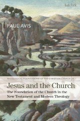 Jesus and the Church - The Rev. Professor Paul (University of Edinburgh Avis - 9780567697493