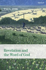 Revelation and the Word of God - The Rev. Professor Paul Avis - 9780567704160