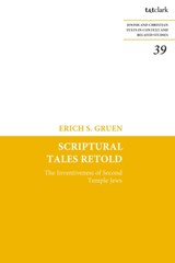 Scriptural Tales Retold - Dr Erich S. Gruen - 9780567715173