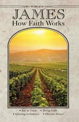 James How Faith Works: Gods Word for Today - Unknown Unknown - 9780570095415