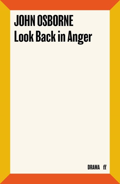 Look Back in Anger, John Osborne - Paperback - 9780571038480