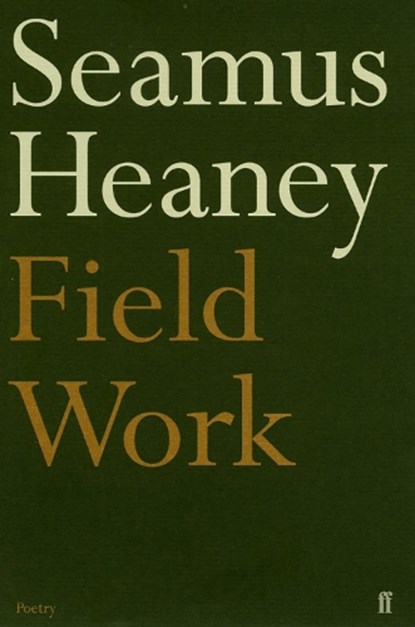 Field Work, Seamus Heaney - Paperback - 9780571114337