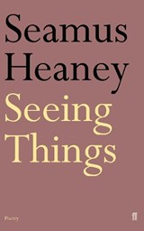 Seeing Things - Seamus Heaney - 9780571144693