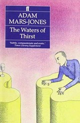 The Waters of Thirst - Adam Mars-Jones - 9780571170326
