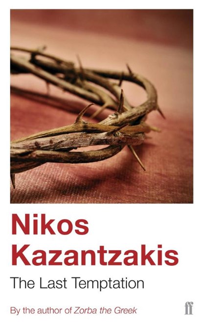 The Last Temptation, Nikos Kazantzakis - Paperback - 9780571178568
