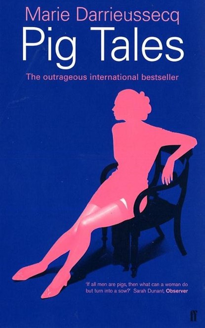 Pig Tales, Marie Darrieussecq - Paperback - 9780571193721