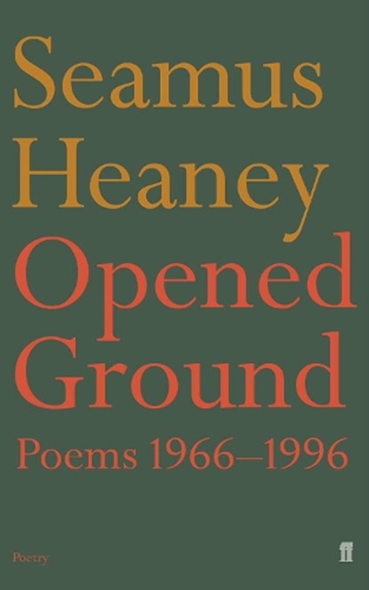Opened Ground, Seamus Heaney - Paperback - 9780571194933