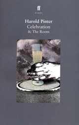 Celebration & The Room - Harold Pinter - 9780571204977