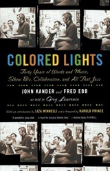 Colored Lights - John Kander ; Fred Ebb ; Greg Lawrence - 9780571211692