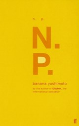 N.P. - Banana Yoshimoto - 9780571212101
