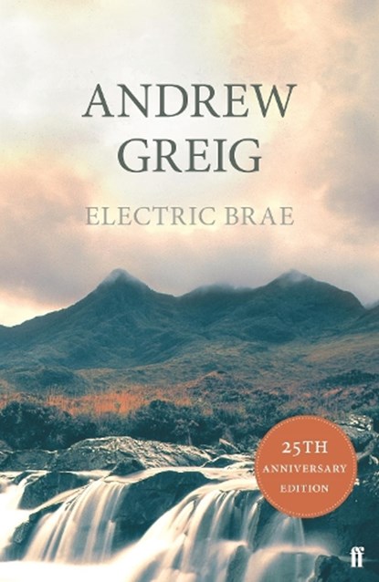Electric Brae, Andrew Greig - Paperback - 9780571212859