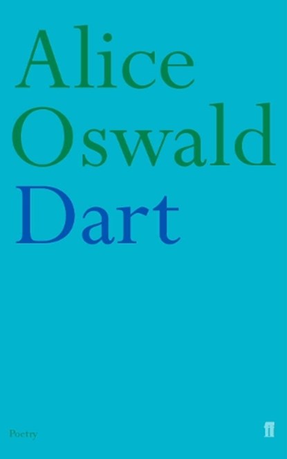 Dart, Alice Oswald - Paperback - 9780571214105