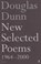 New Selected Poems: Douglas Dunn, Douglas Dunn - Paperback - 9780571215270