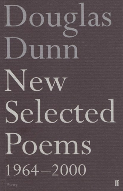 New Selected Poems: Douglas Dunn, Douglas Dunn - Paperback - 9780571215270