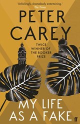 My Life as a Fake - Peter Carey - 9780571216208