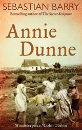 Annie Dunne | Sebastian Barry | 