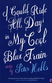 I Could Ride All Day In My Cool Blue Train